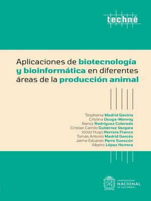 cover image of Aplicaciones de biotecnología y bioinformática en diferentes áreas de la producción animal